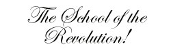The School of the Revolution